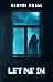 Let Me In: A Horror Short S...