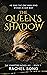 The Queen's Shadow by Rachel Song