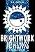 Brightwork (Primaterre Tales)
