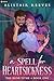 A Spell for Heartsickness by Alistair Reeves