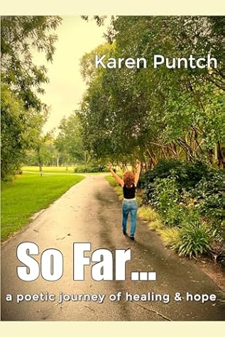 So Far...: a poetic journey of healing & hope