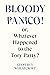 Bloody Panico!: or, Whateve...