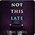 Not This Late (Rachel Blackwood #5)