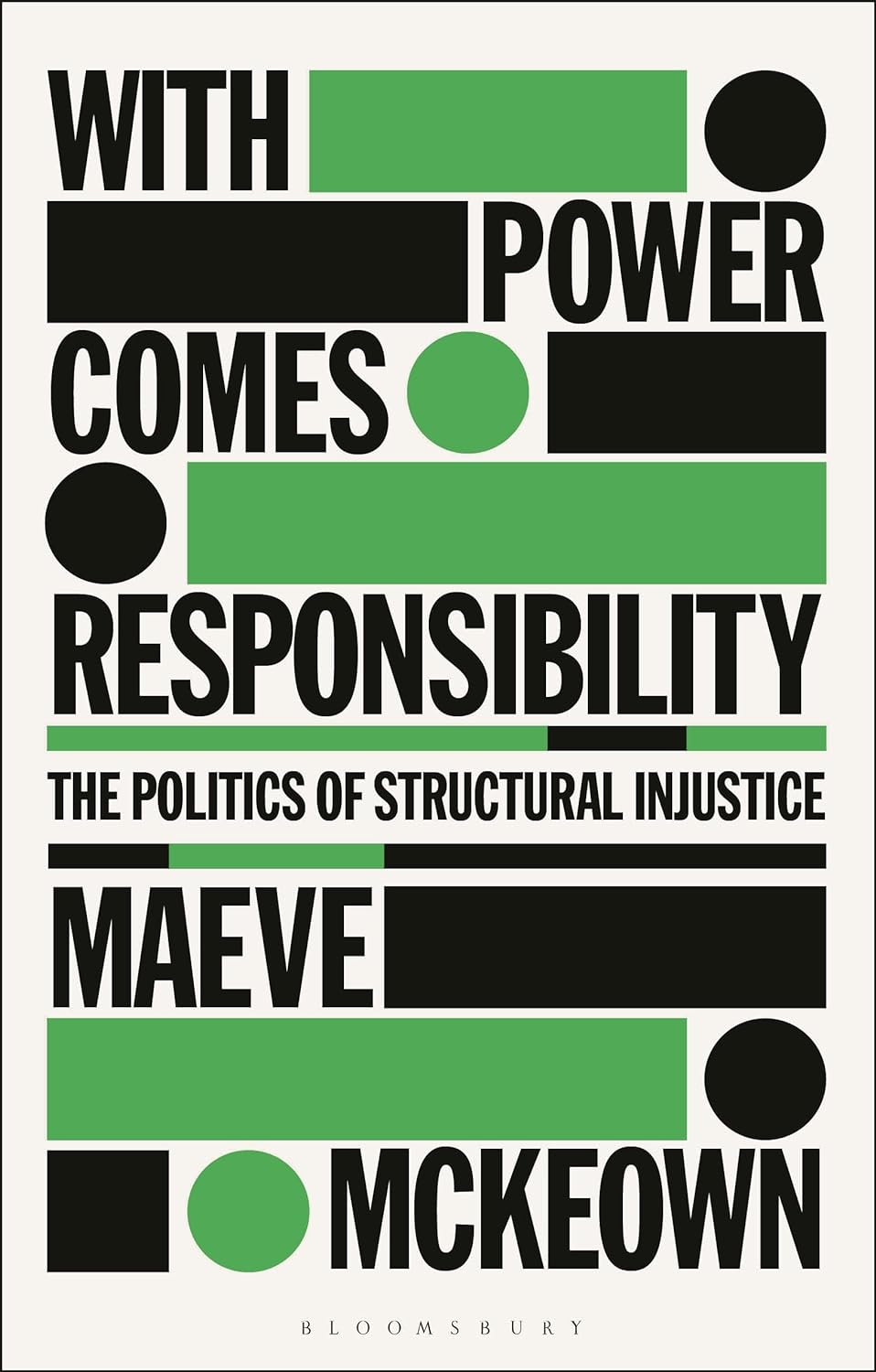 With Power Comes Responsibility: The Politics of Structural Injustice (Paperback)