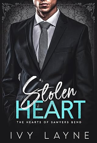 Stolen Heart (The Hearts of Sawyers Bend, #1)