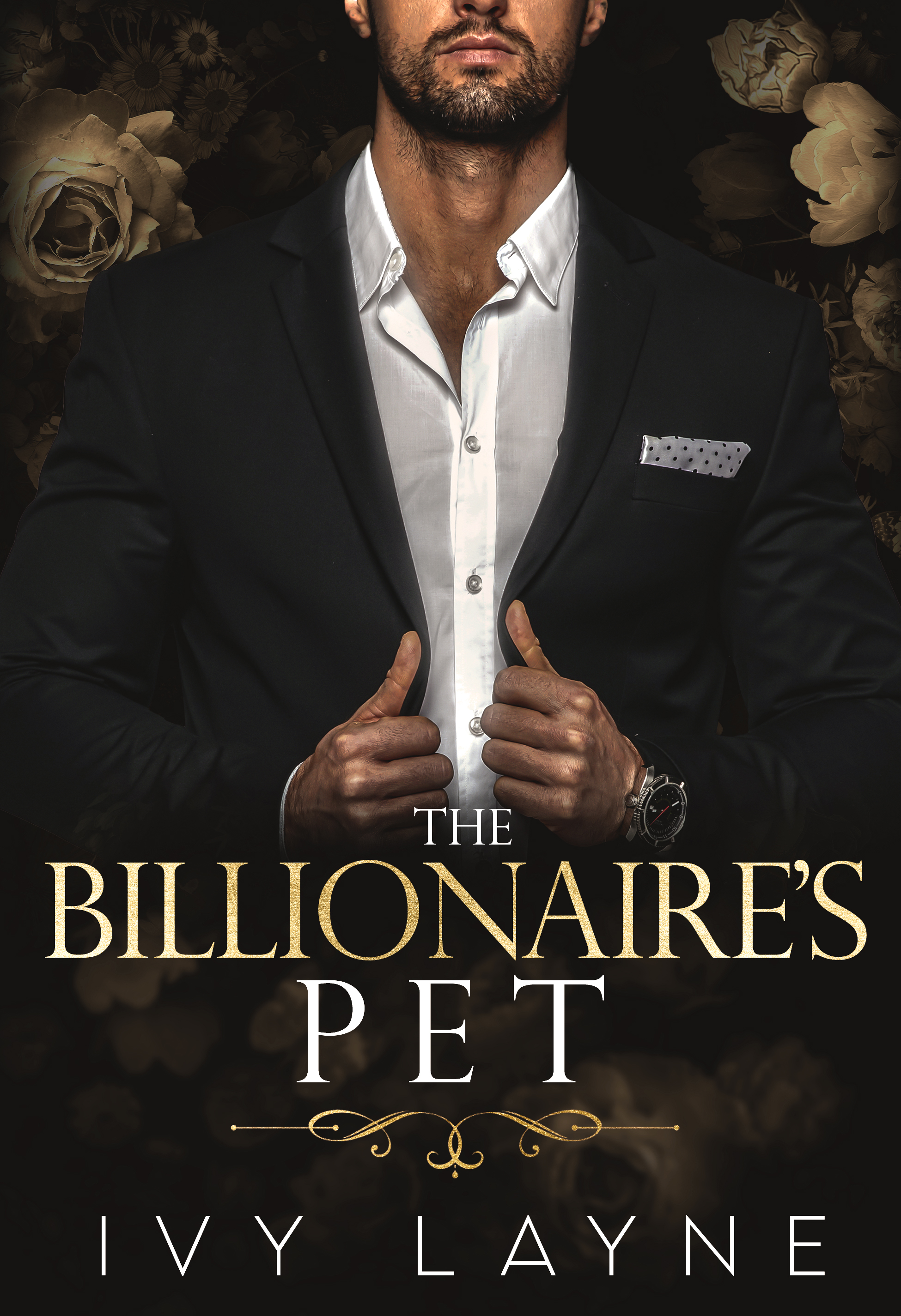 The Billionaire's Pet (Scandals of the Bad Boy Billionaires, #3)