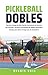 Pickleball Dobles: Domine e...