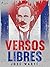 Versos libres (Spanish Edition)