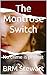The Montrose Switch: No cri...