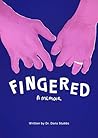 Book cover for Fingered: A Memoir