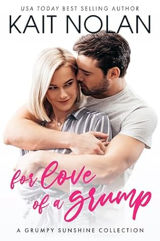 For Love of a Grump: Grump in a Kilt / Someone Like You / Stay a Little Longer