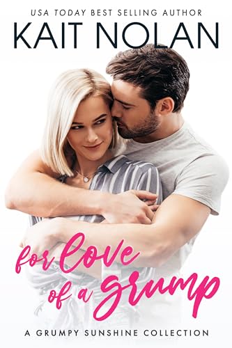 For Love of a Grump: Grump in a Kilt / Someone Like You / Stay a Little Longer (Kindle Edition)