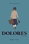 Dolores: Una novela