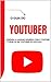 O Guia do Youtuber by GUILHERME DOS SANTOS
