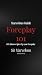 Foreplay 101: 101 Ideas to Spice Up your Foreplay (Marvelous Guides)
