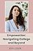 EmpowerHer : Navigating Col...