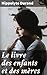 Le livre des enfants et des...