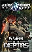 A War in the Depths (Newly Summoned Demoness #2)