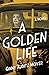 A Golden Life by Ginny Kubitz Moyer