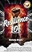 Resilience 101: Transformin...