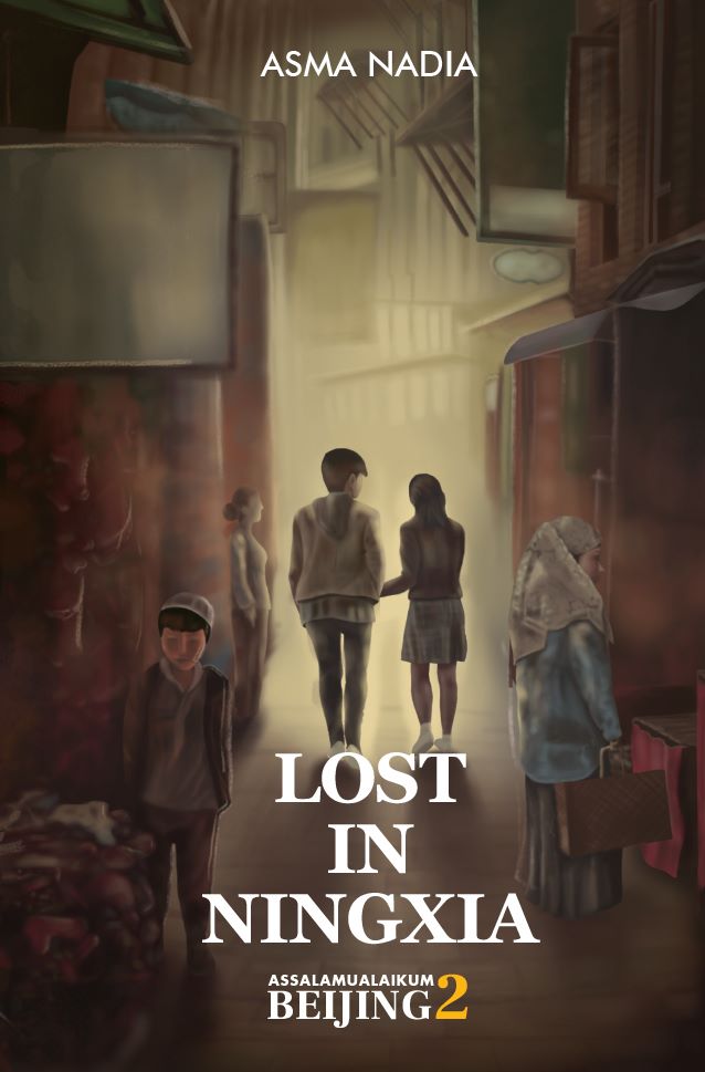 Lost in Ningxia : Assalamu'alaikum, Beijing! 2 (Paperback)