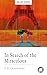 In Search of the Miraculous