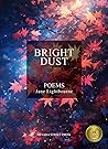 Bright Dust