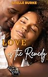 Love is the Remedy