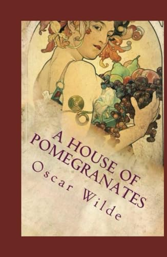 A HOUSE OF POMEGRANATES