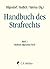 Handbuch des Strafrechts: B...