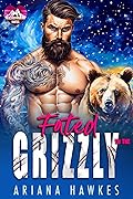 Fated To The Grizzly (Obsessed Mountain Mates)