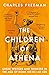 The Children of Athena: Greek writers and thinkers in the Age of Rome, 150 BC–AD 400