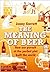 The Meaning of Beer by Jonny Garrett