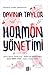 Hormon Yönetimi by Davinia Taylor