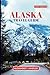 ALASKA TRAVEL GUIDE: UNVEIL...