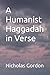A Humanist Haggadah in Verse