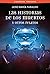 Las historias de los muertos y otros relatos