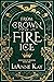 From a Crown of Fire and Ice