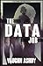The Data Job (The Zombie Job)
