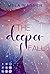 The Deeper I Fall (Loving For Real #1)