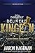 From Dropout to Delivery Kingpin by Aaron Hageman