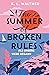 The Summer of Broken Rules