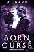 Born Upon a Curse: The Dark...