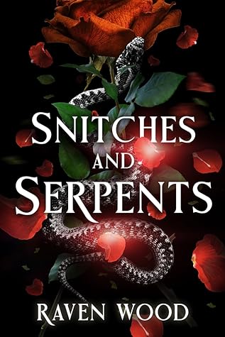 Snitches and Serpents