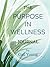 The Purpose in Wellness Jou...