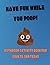 Have Fun While You Poop?: B...