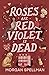 Roses are Red, Violet is Dead (Abby Spector Ghost Mystery, #2)