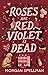 Roses are Red, Violet is Dead (Abby Spector Ghost Mystery, #2)