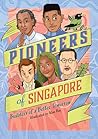 Pioneers of Singa...