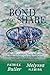 The Bond We Share: A True Story of Adoption, Family Dysfunction, Traumatic Separation, and the Healing Journey That Reunited a Brother and Sister